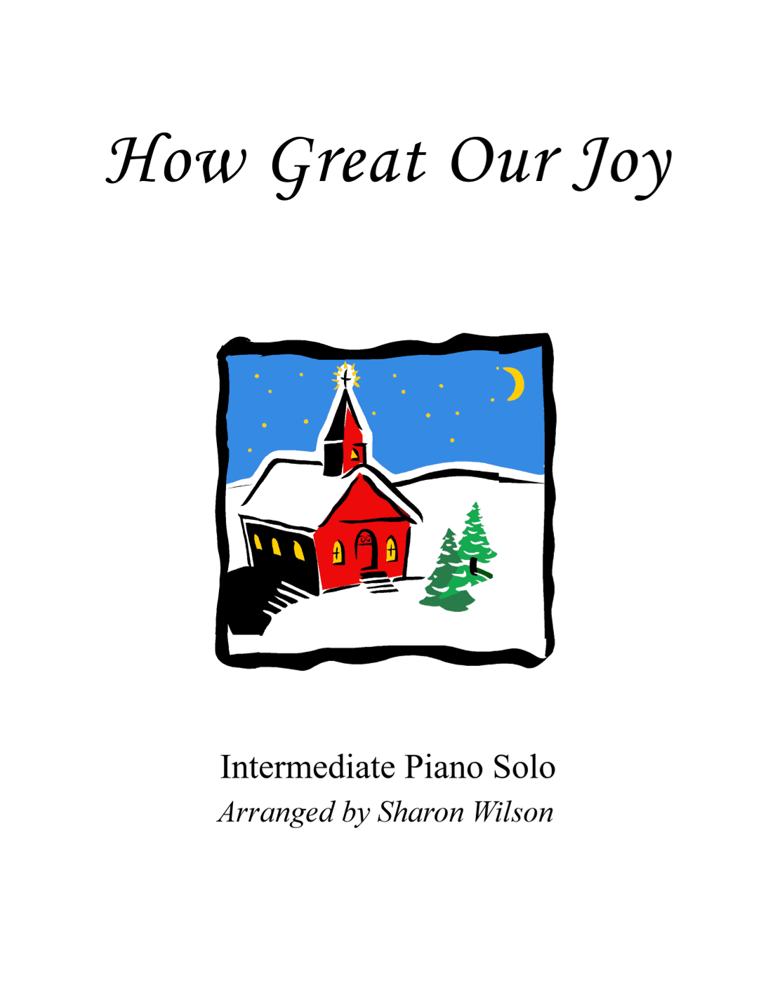 How Great Our Joy (arr. Sharon Wilson)