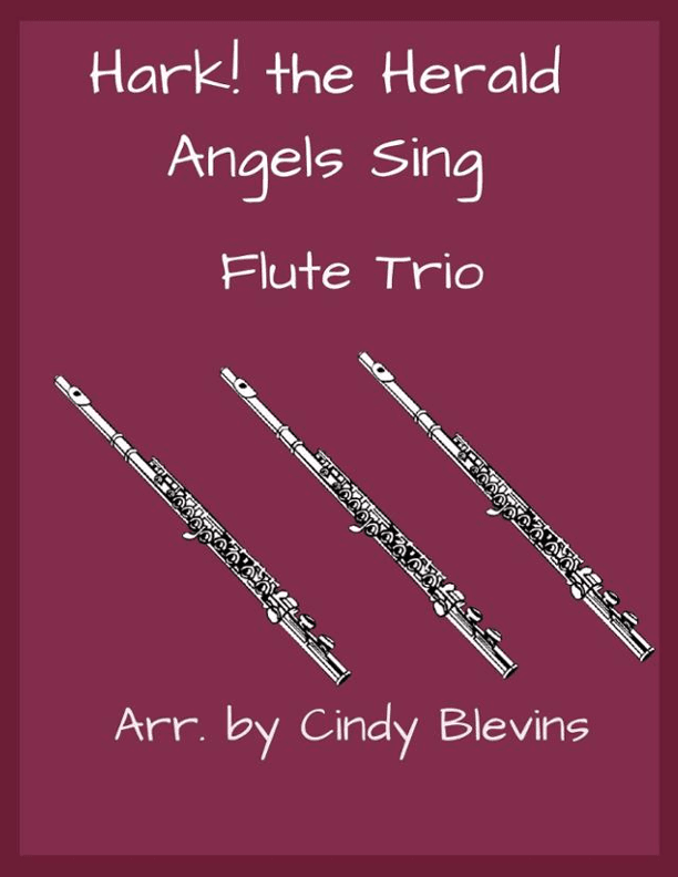 Hark! The Herald Angels Sing, for Flute Trio (arr. Cindy Blevins)