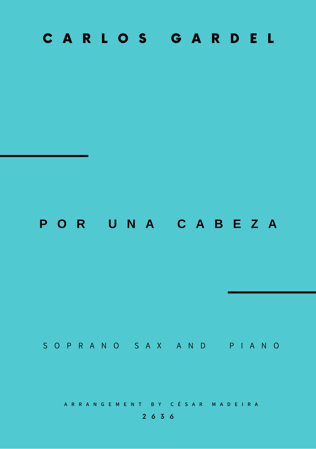 Por Una Cabeza - Soprano Sax and Piano - W/Chords (Full Score and Parts) (arr. César Madeira)