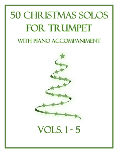 50 Christmas Solos for Trumpet with Piano Accompaniment (arr. B. C. Dockery)