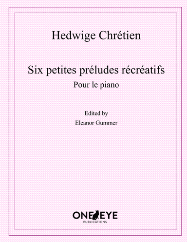 Six petites préludes récréatifs (arr. edited by Eleanor Gummer)
