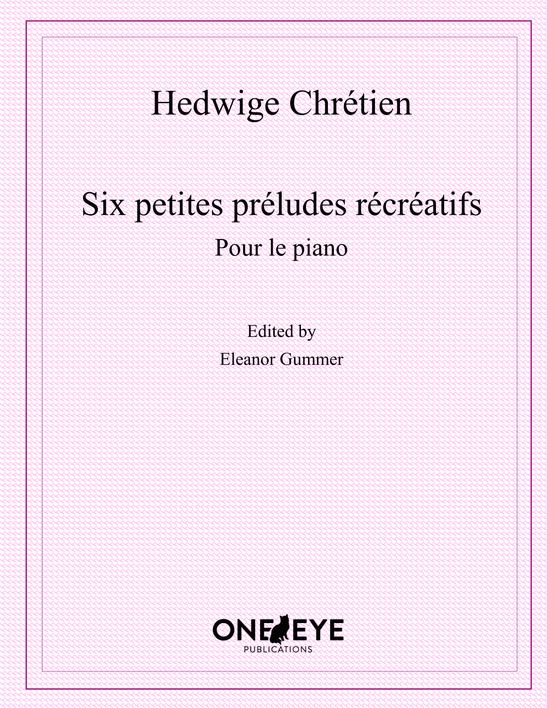Six petites préludes récréatifs (arr. edited by Eleanor Gummer)