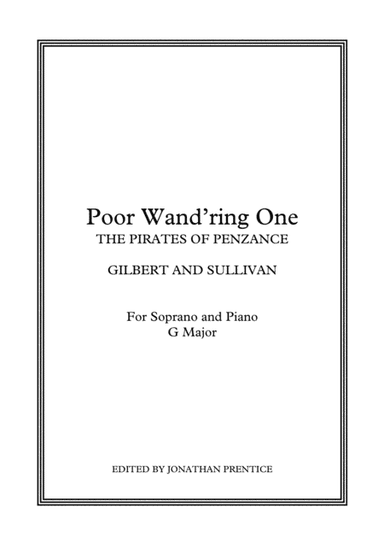 Poor Wand'ring One - The Pirates of Penzance (G Major) (arr. Jonathan Prentice)