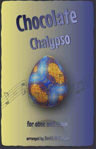 The Chocolate Chalypso for Oboe and Violin Duet