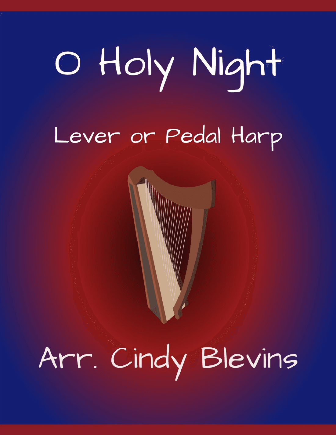 O Holy Night, for lever or pedal harp (arr. Cindy Blevins)