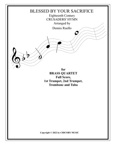 BLESSED BY YOUR SACRIFICE - Brass Quartet - Intermediate Level (arr. Dennis Ruello)
