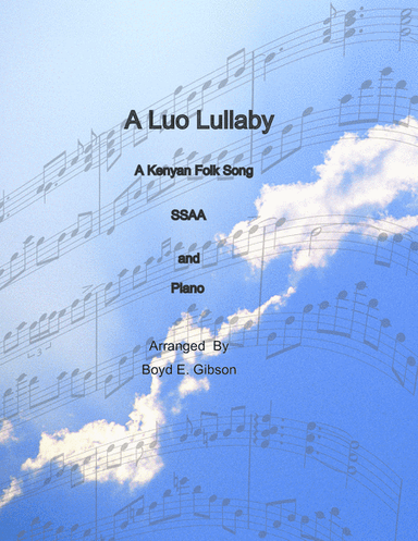 A Luo Lullaby (arr. Boyd E. Gibson)