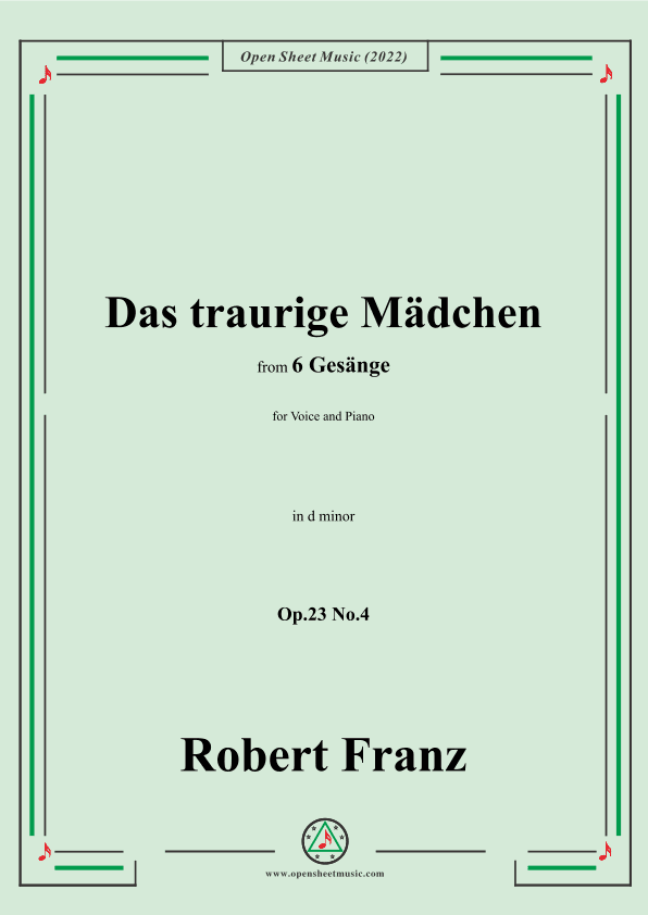 Franz-Das traurige Madchen,in d minor,Op.23 No.4,for Voice and Piano (arr. OSM Press)