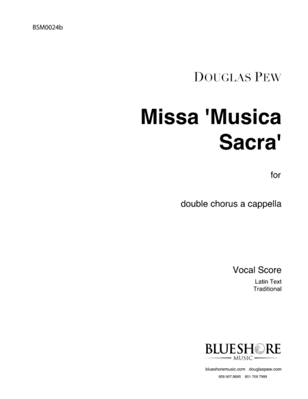 Missa Musica Sacra, Double Chorus a cappella