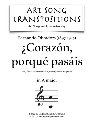 OBRADORS: ¿Corazón, porqué pasáis (transposed to A major) (arr. ArtSongTranspositions.com)