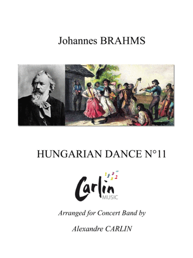 Hungarian Dance No.11 by Brahms - Arranged for Concert Band (arr. Alexandre CARLIN)