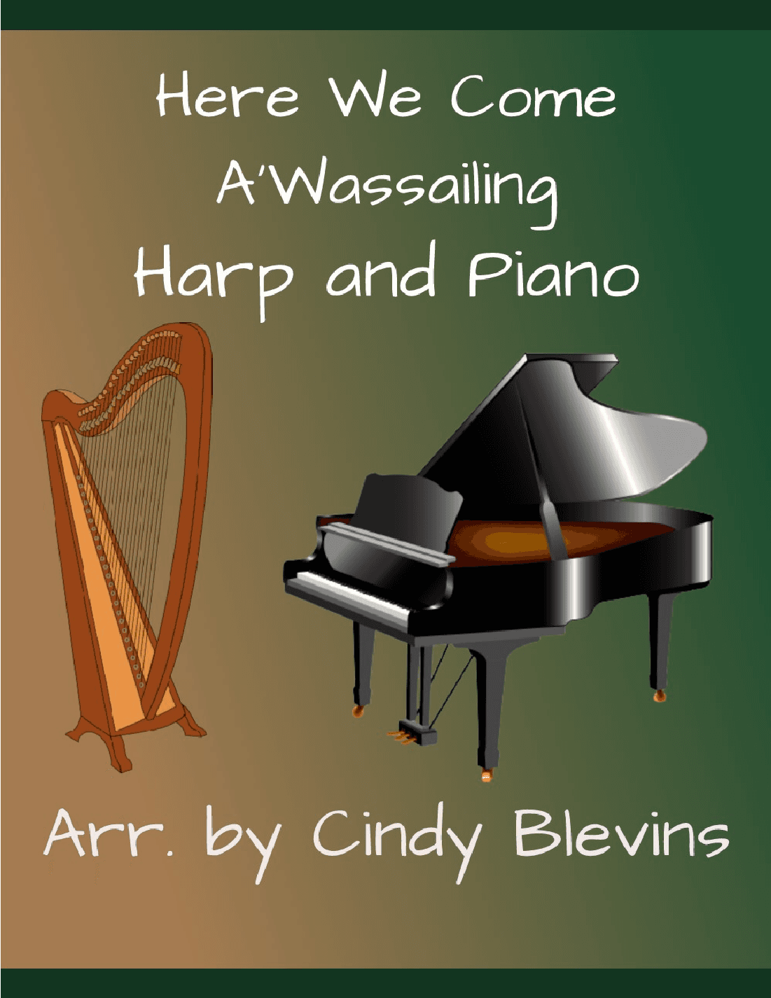 Here We Come A-Wassailing, Harp and Piano Duet (arr. Cindy Blevins)