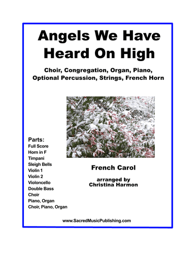 Angels We Have Heard - Choir, Congregation, Organ, Piano with Optional Strings, Percussion, Horn (arr. Christina Harmon)