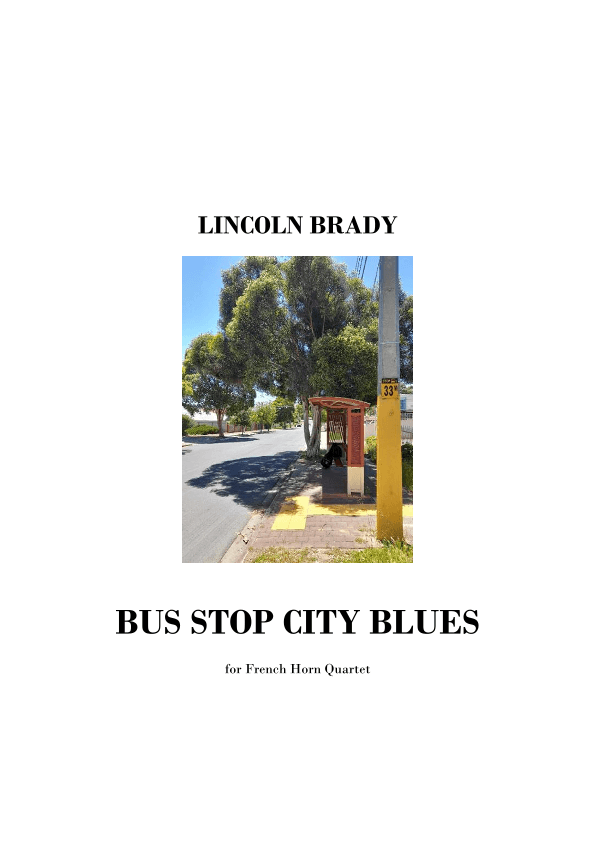 BUS STOP CITY BLUES - French Horn Quartet