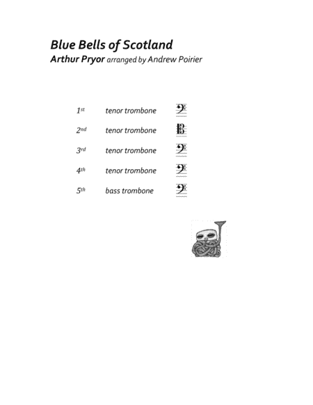 Blue Bells of Scotland for Trombone Quintet (solo shared by all parts) (arr. Andrew Poirier)