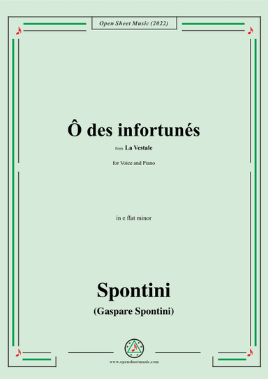 Spontini-Ô des infortunés,from La Vestale,in e flat minor (arr. OSM Press)