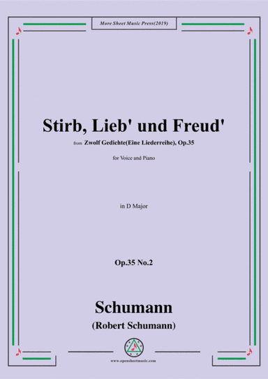 Schumann-Stirb, Lieb' und Freud',Op.35 No.2 in D Major,for Voice&Piano (arr. MSM)