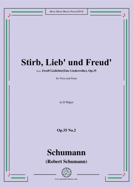 Schumann-Stirb, Lieb' und Freud',Op.35 No.2 in D Major,for Voice&Piano (arr. MSM)