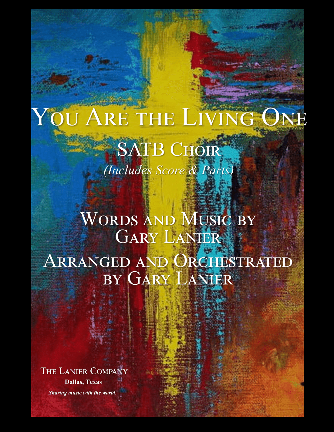 YOU ARE THE LIVING ONE, SATB Choir & Piano Accompaniment (Includes Score & Choir Parts)