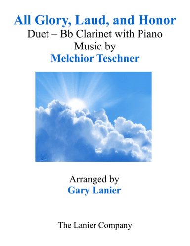 ALL GLORY, LAUD, AND HONOR (Duet – Bb Clarinet & Piano with Parts) (arr. Gary Lanier)