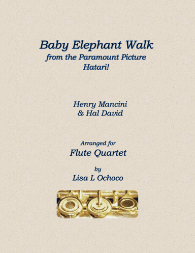 Baby Elephant Walk from the Paramount Picture HATARI! (arr. Lisa L Ochoco)