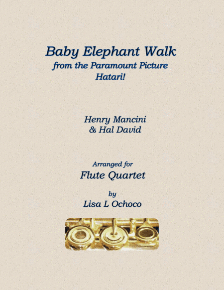 Baby Elephant Walk from the Paramount Picture HATARI! (arr. Lisa L Ochoco)
