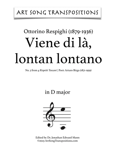 RESPIGHI: Viene di là, lontan lontano (transposed to D major) (arr. ArtSongTranspositions.com)