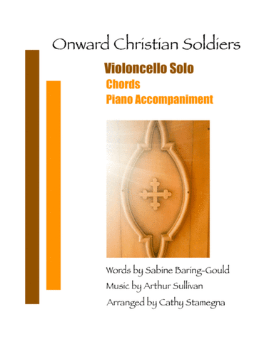 Onward Christian Soldiers (Violoncello Solo, Chords, Piano Accompaniment) (arr. Cathy Stamegna)