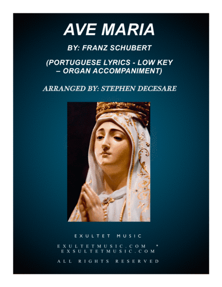 Ave Maria (Portuguese Lyrics - Low Key - Organ Accompaniment) (arr. Stephen DeCesare)
