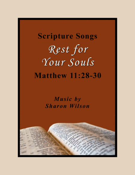 Rest for Your Souls (Matthew 11:28-30)