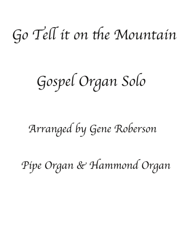 Go Tell it On the Mountain  Organ Solo (Gospel) (arr. Gene Roberson)