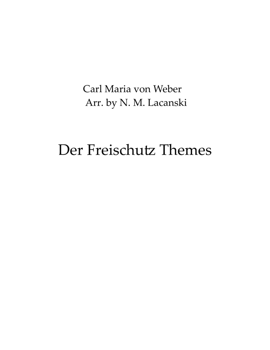 Der Freischutz Themes (arr. Nick Lacanski)