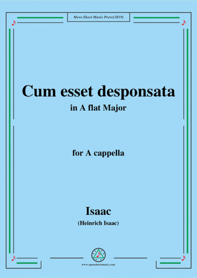 Isaac-Cum esset desponsata,in A flat Major,for A cappella (arr. MSM)