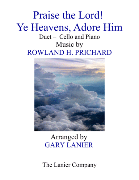 PRAISE THE LORD! YE HEAVENS, ADORE HIM (Duet – Cello & Piano with Score/Part) (arr. Gary Lanier)