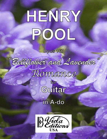Opus 167, "Bellflower and Lavender", Romance for Guitar in A-do