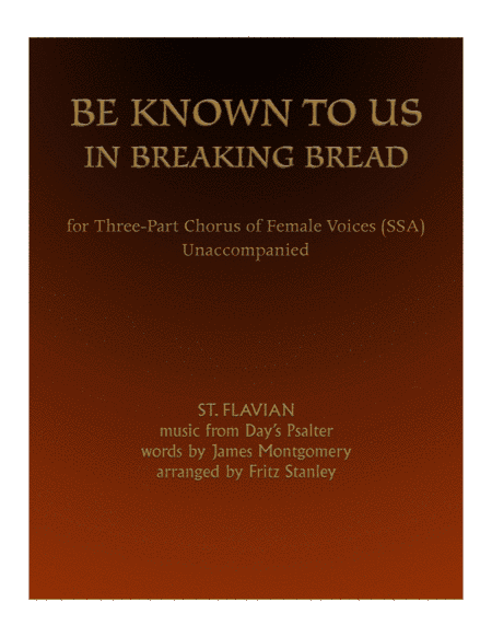 Be Known to Us in Breaking Bread - SSA A Cappella (arr. Fritz Stanley)