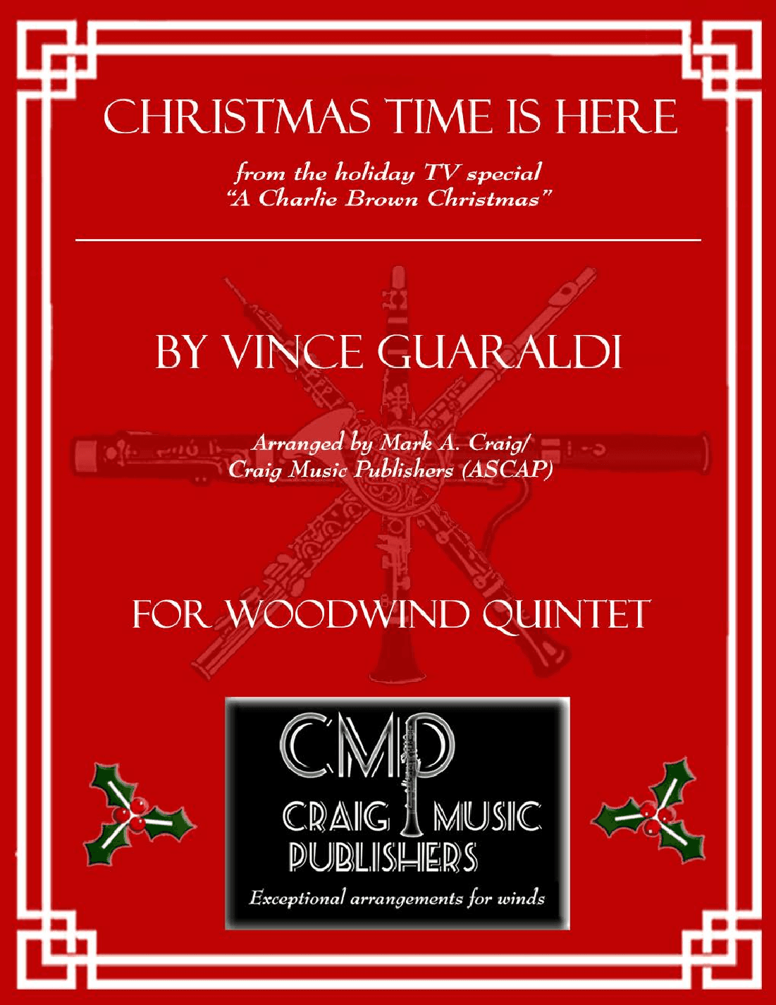 Christmas Time Is Here (arr. Mark A. Craig/Craig Music Publishers (ASCAP))