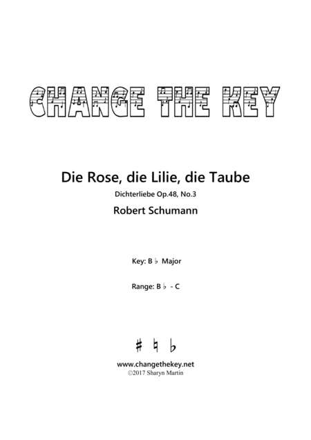 Die Rose, die Lilie, die Taube - Bb Major (arr. Change the Key)