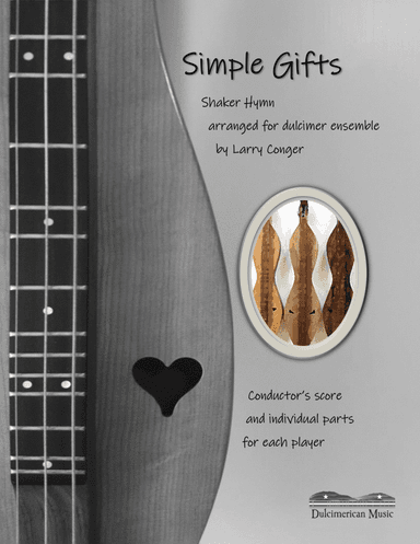 Simple Gifts (ensemble) (arr. Larry Conger/Dulcimerican Music)