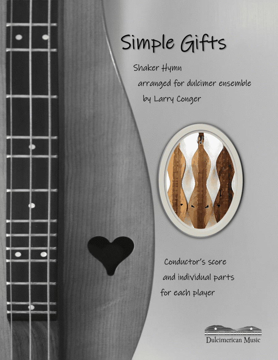 Simple Gifts (ensemble) (arr. Larry Conger/Dulcimerican Music)