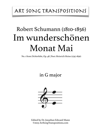 SCHUMANN: Im wunderschönen Monat Mai, Op. 48 no. 1 (transposed to G major, G-flat major, F major) (arr. ArtSongTranspositions.com)