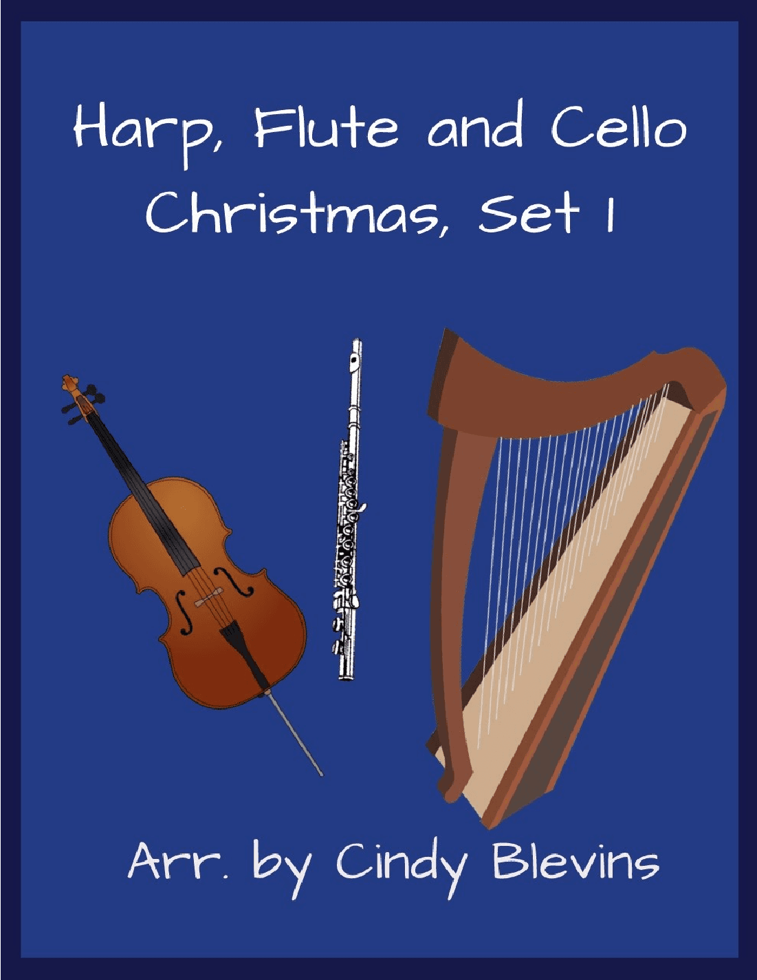Harp, Flute and Cello, Christmas, Set 1 (arr. Cindy Blevins)