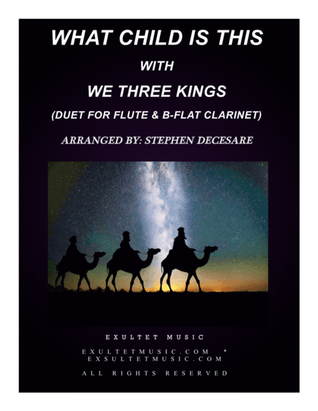 What Child Is This (with "We Three Kings") (Duet for Flute and Bb-Clarinet) (arr. Stephen DeCesare)