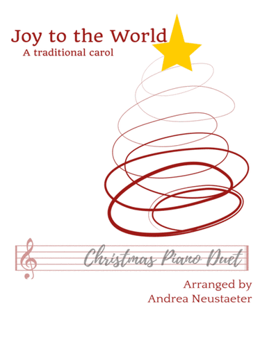 Joy to the World - Duet (arr. Andrea Neustaeter)