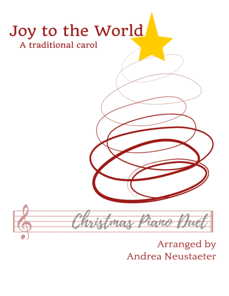 Joy to the World - Duet (arr. Andrea Neustaeter)