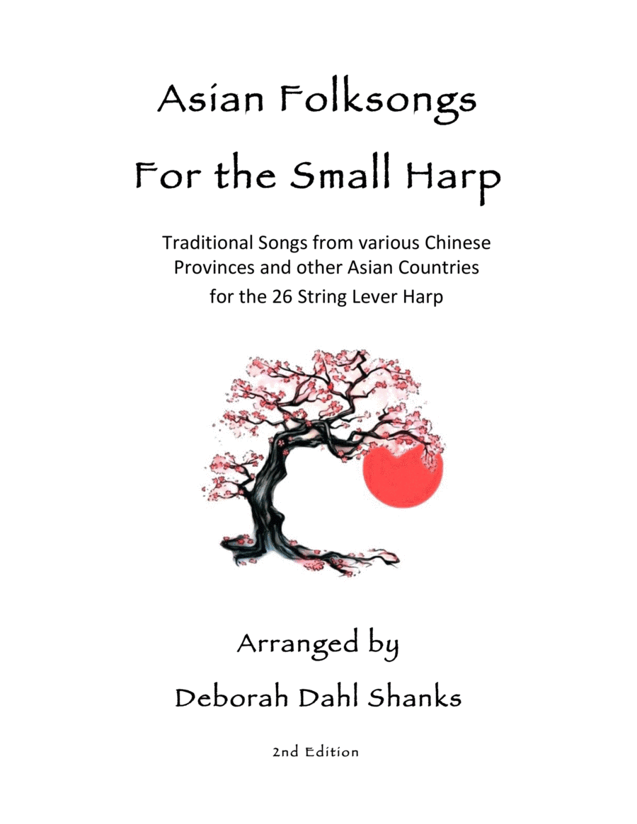 Asian Folksongs for the Small Harp (arr. Deborah Dahl Shanks)