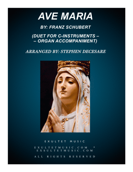 Ave Maria (Duet for C-Instruments - Organ Accompaniment) (arr. Stephen DeCesare)