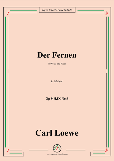 Loewe-Der Fernen,Op 9 H.IX No.6,in B Major (arr. OSM Press)