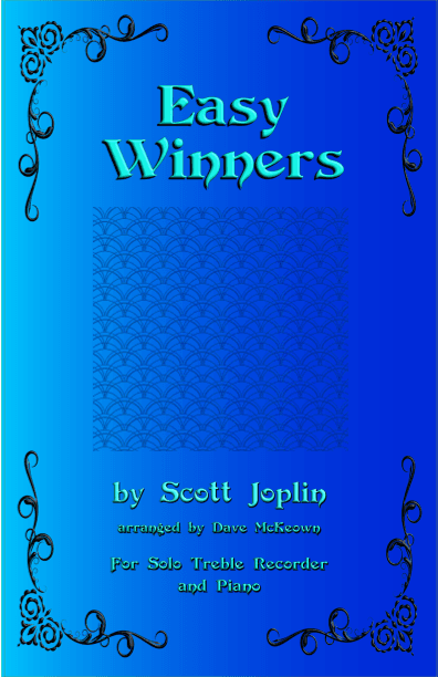 The Easy Winners, for Treble Recorder and Piano (arr. David McKeown)