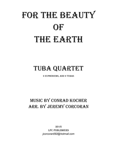 For the Beauty of the Earth for Tuba Quartet (arr. Jeremy Corcoran)
